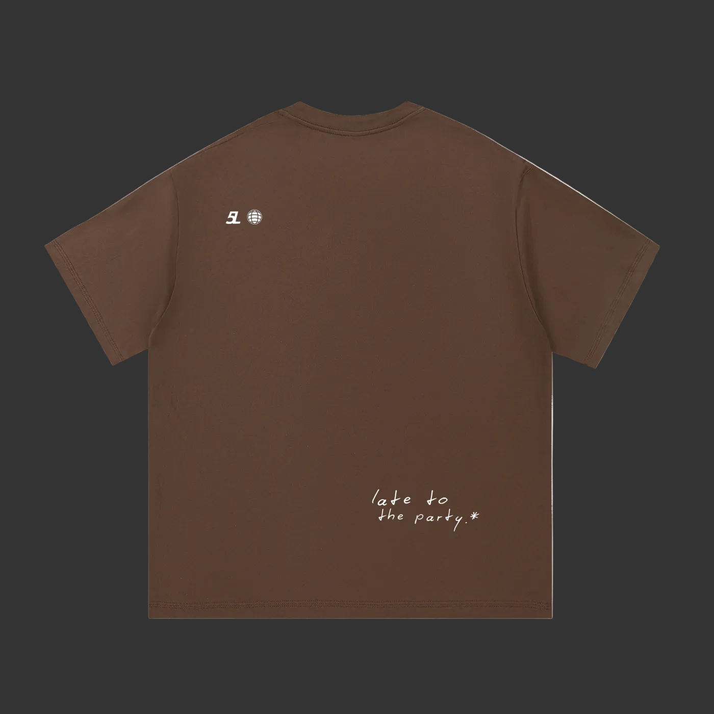 5L Late To The Party T-shirt