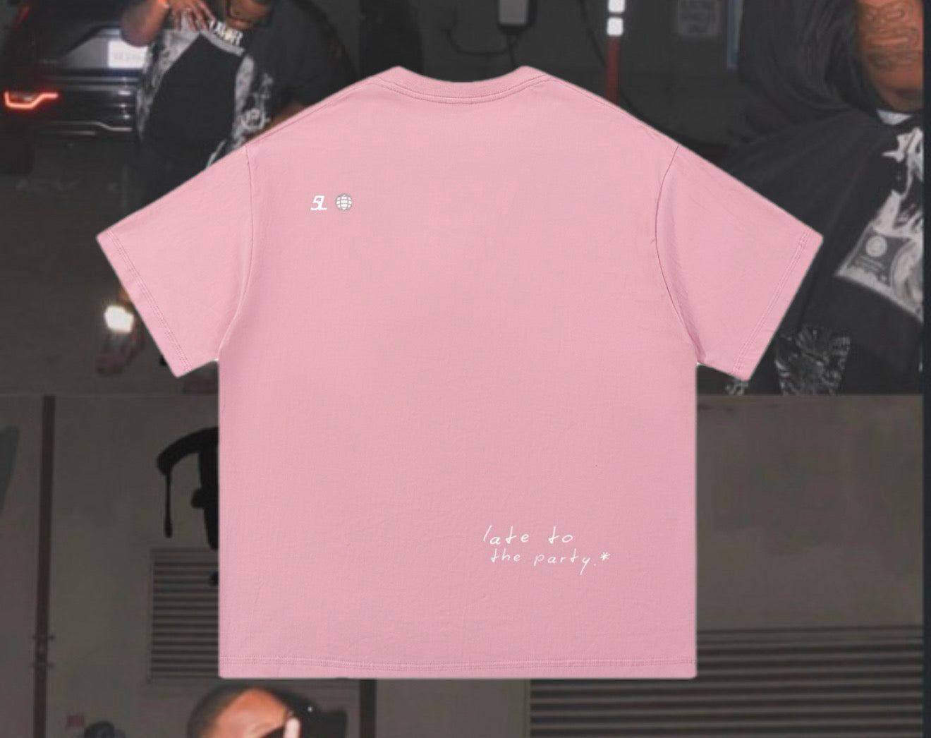 5L Late To The Party T-shirt