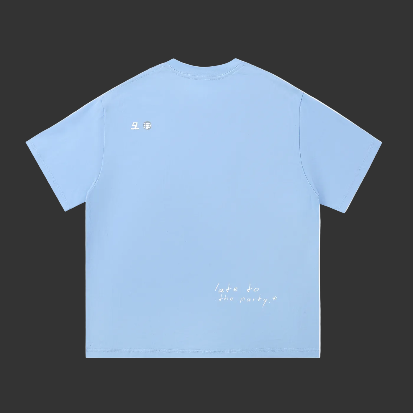 5L Late To The Party T-shirt